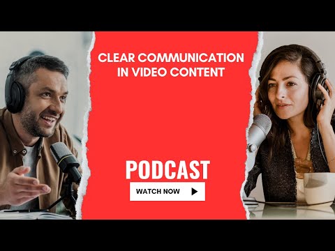 Clear Communication in Video Content