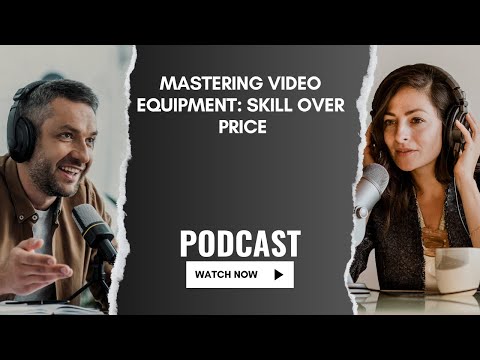 Why Knowing Your Video Equipment Matters More Than Its Price